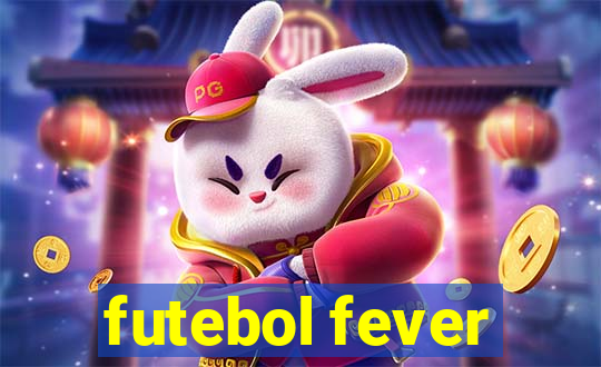 futebol fever